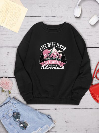 LIFE WITH JESUS IS A GREAT ADVENTURE Round Neck Sweatshirt